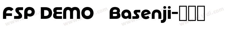 FSP DEMO   Basenji字体转换